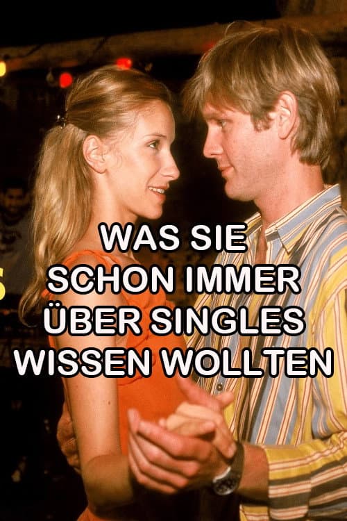 Poster for Was Sie schon immer über Singles wissen wollten