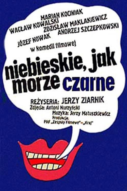 Poster for Niebieskie jak Morze Czarne