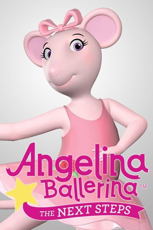 Poster for Angelina Ballerina: The Next Steps