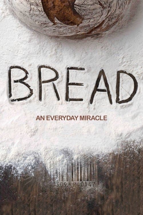 Poster for Bread: An Everyday Miracle