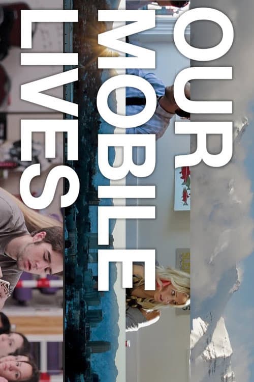 Poster for Our Mobile Lives