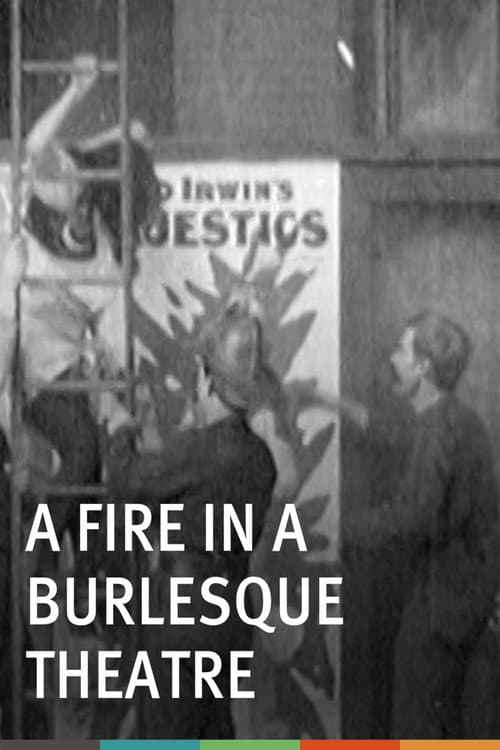 Poster for A Fire in a Burlesque Theatre