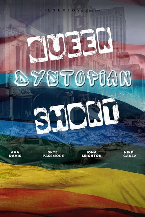 Poster for Queer Dystopian Short