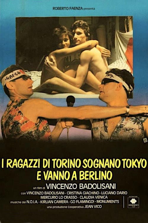 Постер до фільму «I ragazzi di Torino sognano Tokyo e vanno a Berlino»
