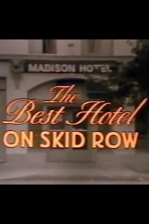 Poster for The Best Hotel on Skid Row