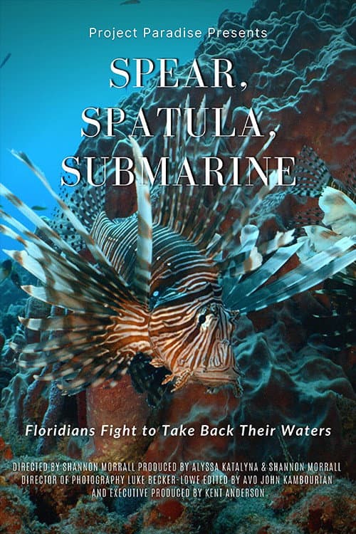 Постер до фільму «Spear, Spatula, Submarine: Floridians Fight to Take Back Their Waters»