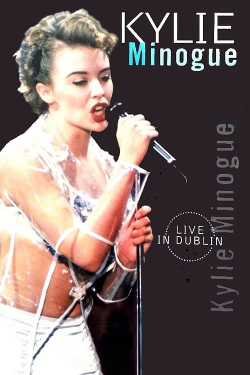 Poster for Kylie Minogue: Live in Dublin