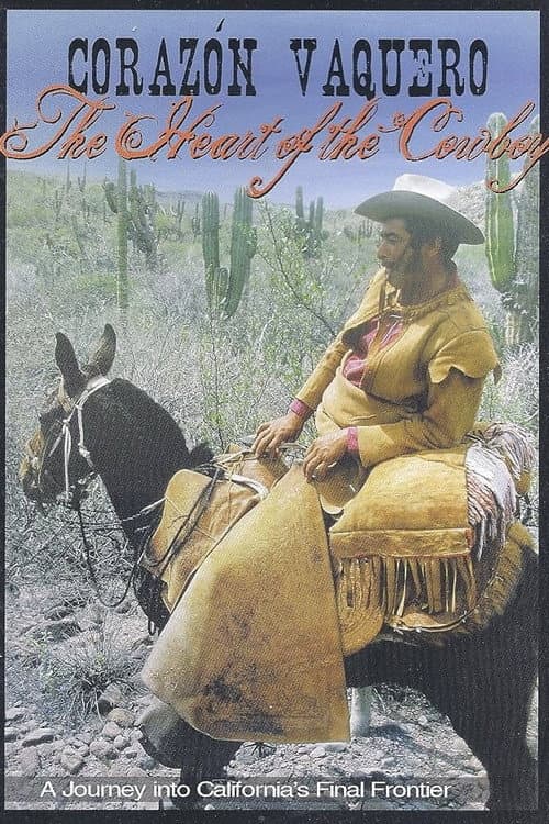 Poster for Corazón Vaquero: The Heart of the Cowboy