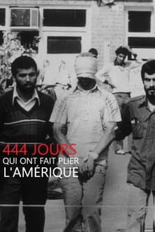 Poster for 444 jours qui ont fait plier l'Amérique