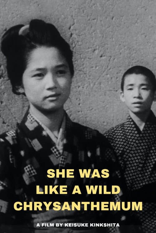 Poster for She Was Like a Wild Chrysanthemum