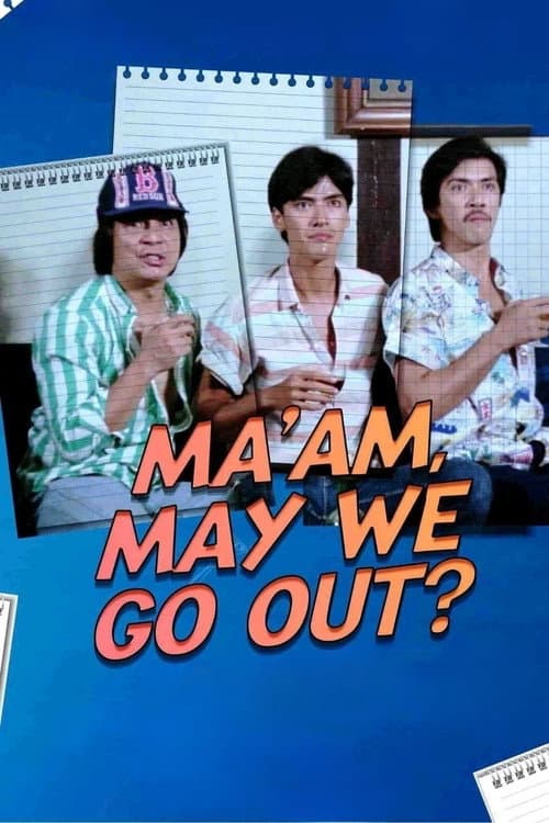 Poster for Ma'am, May We Go Out?
