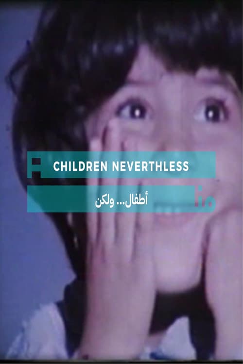 Постер до фільму «Children Nevertheless»