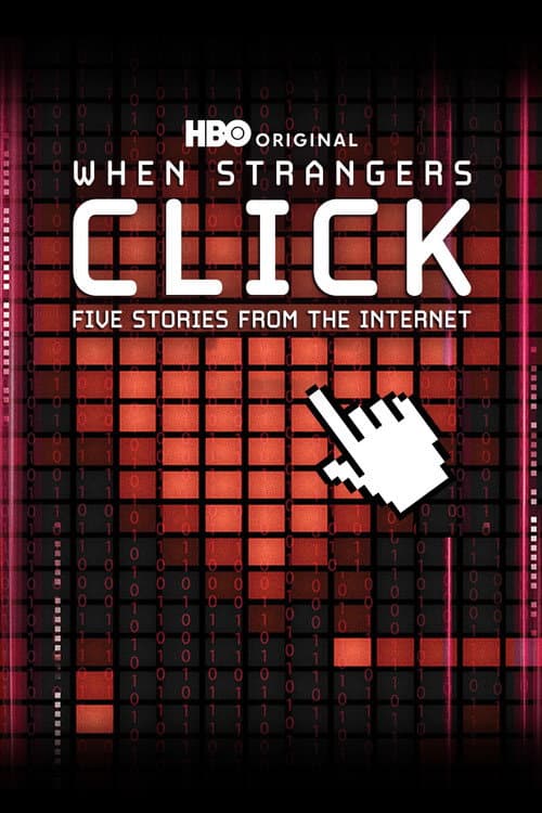 Poster for When Strangers Click: Five Stories from the Internet
