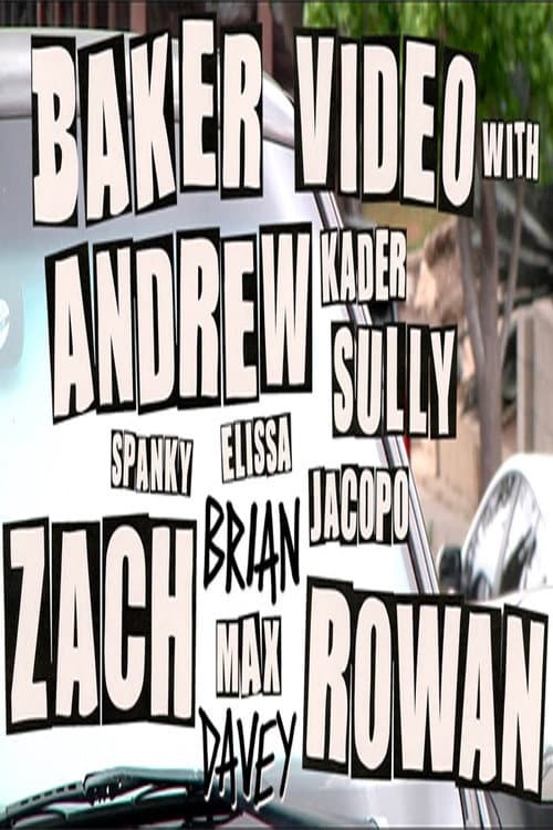 Poster for Baker Video with Andrew Zach and Rowan