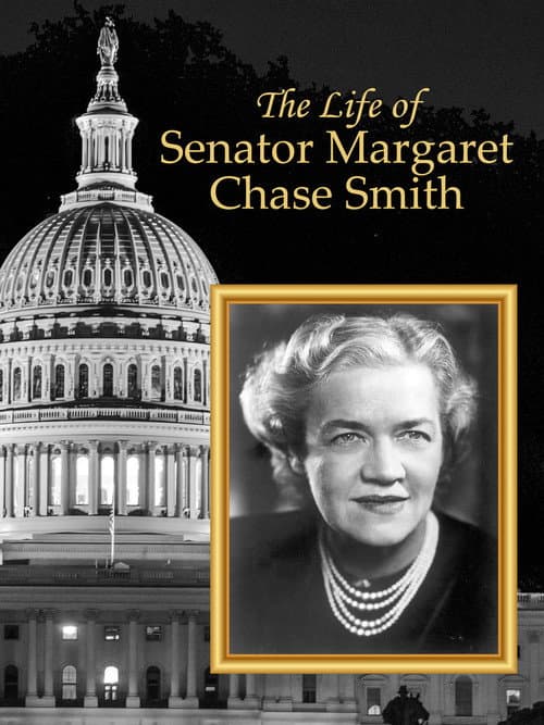 Poster for The Life of Senator Margaret Chase Smith