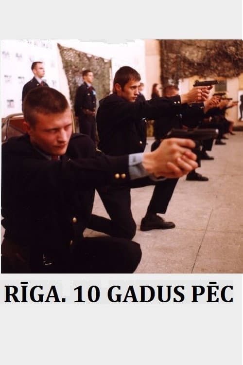 Poster for Riga: 10 Years After...