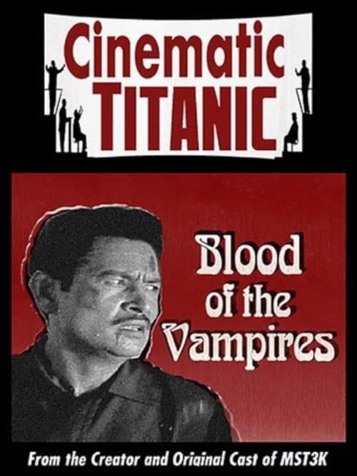 Poster for Cinematic Titanic: Blood of the Vampires
