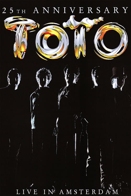 Poster for Toto: 25th Anniversary - Live in Amsterdam
