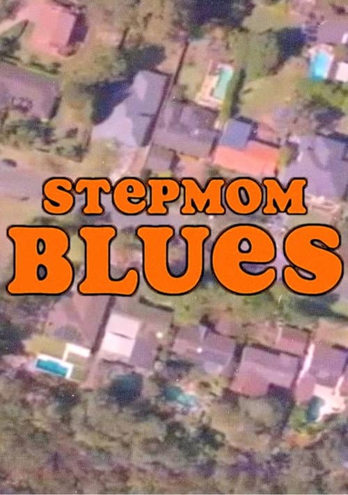 Poster for Stepmom Blues