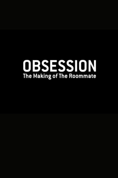 Poster for Obsession: The Making of "The Roommate"