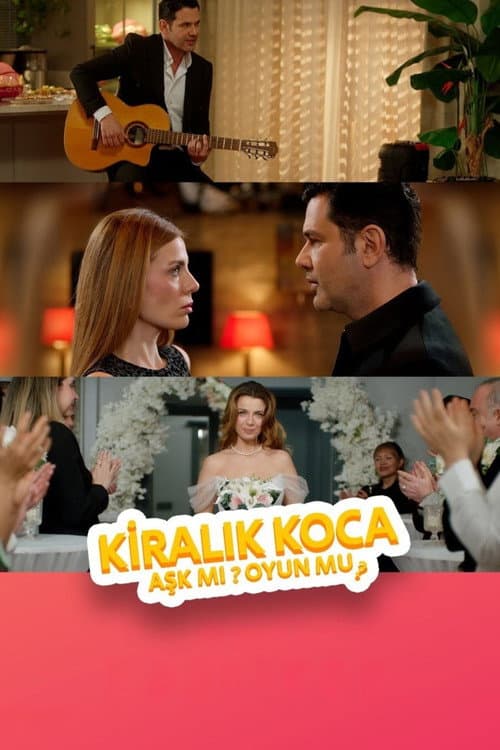 Poster for Kiralık Koca: Aşk mı, Oyun mu?