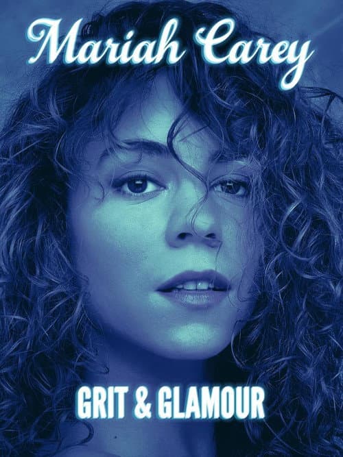Poster for Mariah Carey: Grit and Glamour