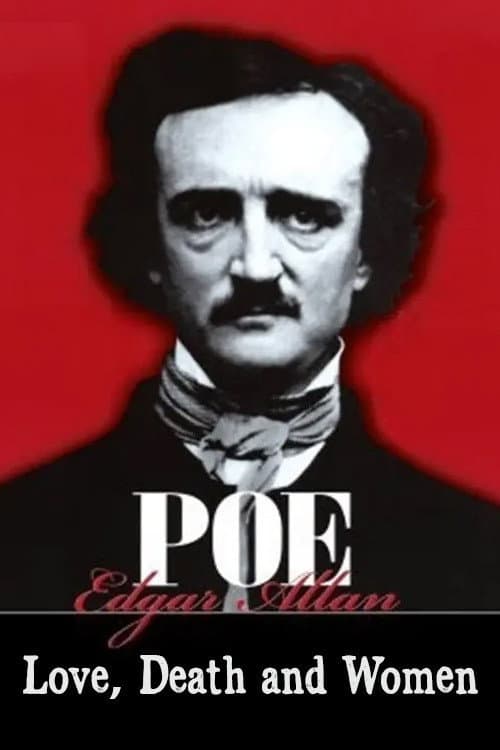 Poster for Edgar Allan Poe: Love, Death, and Women
