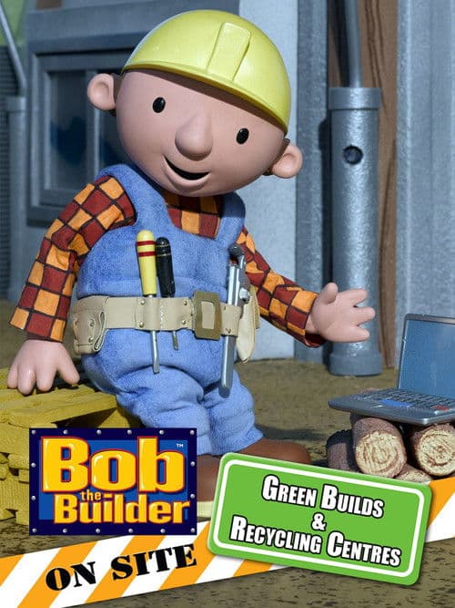 Poster for Bob the Builder: Green Builds and Recycling Centres