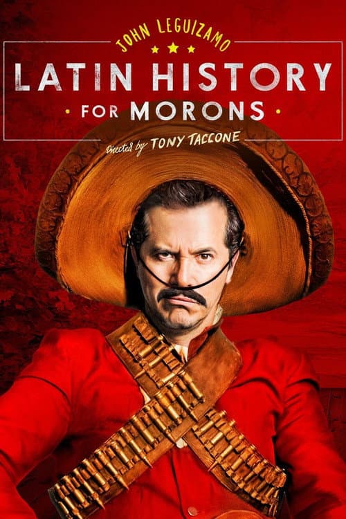 Poster for John Leguizamo's Latin History for Morons