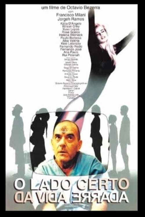 Poster for O Lado Certo da Vida Errada