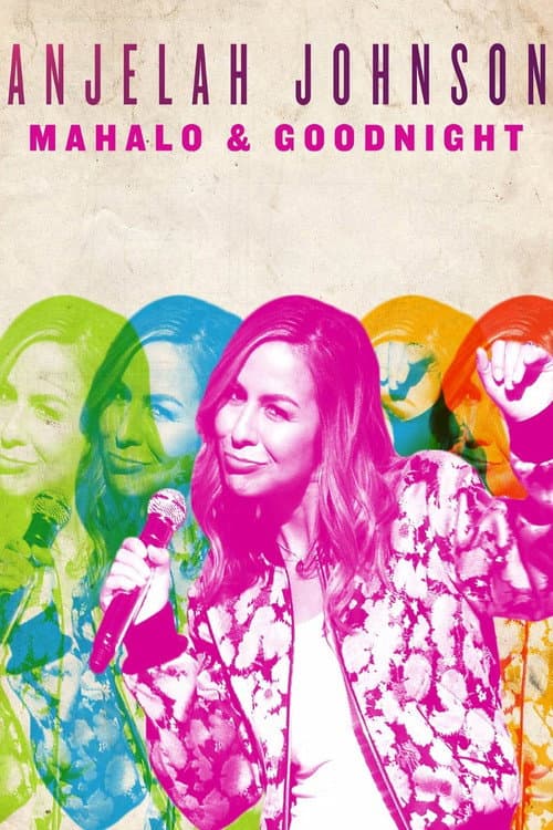 Постер до фільму «Anjelah Johnson: Mahalo & Goodnight»