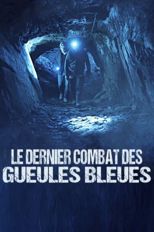 Poster for Le dernier combat des gueules bleues