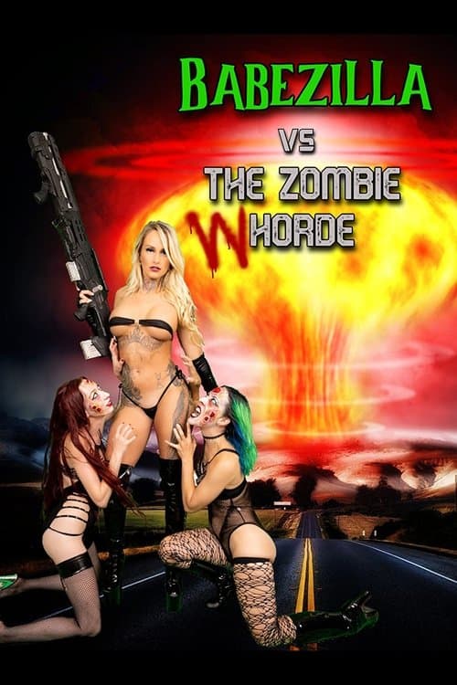 Poster for Babezilla vs The Zombie Whorde