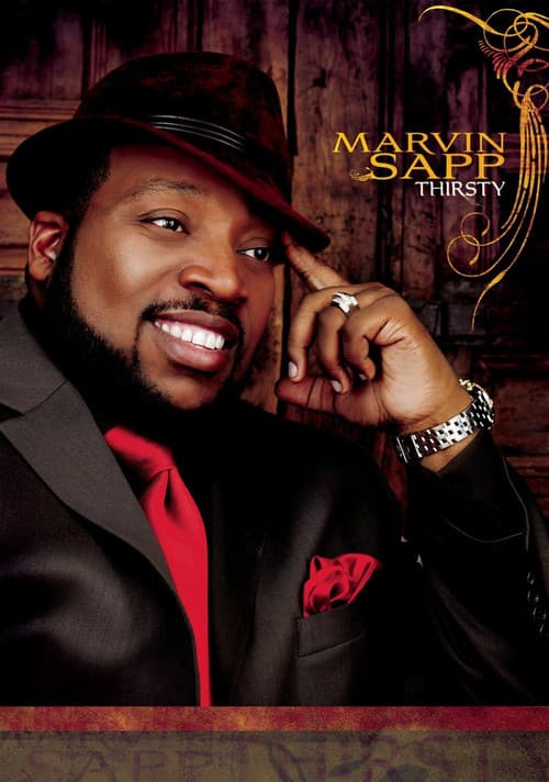 Poster for Marvin Sapp: Thirsty