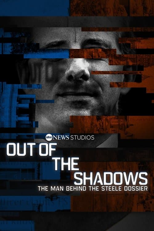 Poster for Out of the Shadows: The Man Behind the Steele Dossier