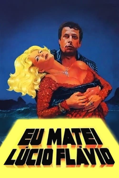 Poster for I Killed Lucio Flavio