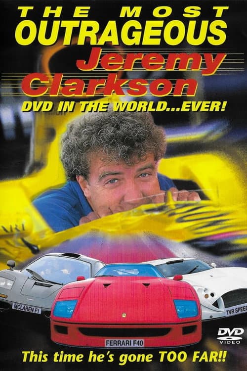 Poster for The Most Outrageous Jeremy Clarkson Video In the World... Ever!