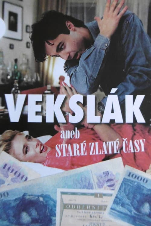 Poster for Vekslák aneb Staré zlaté časy