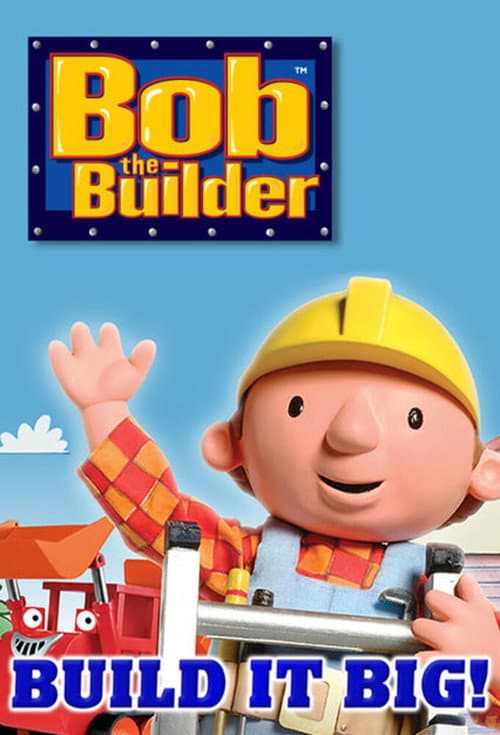 Poster for Bob the Builder: Build it Big! Playpack