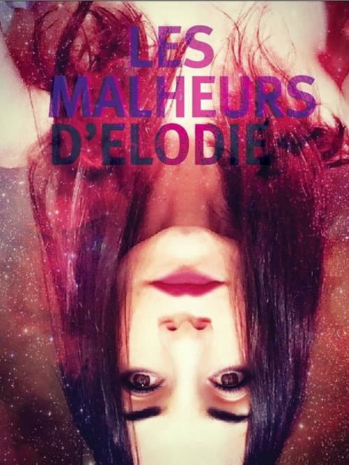 Poster for Les malheurs d'Élodie