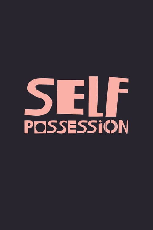 Poster for Self-Possession
