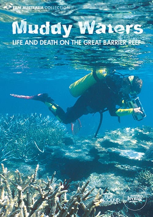 Poster for Muddy Waters: Life and Death on the Great Barrier Reef