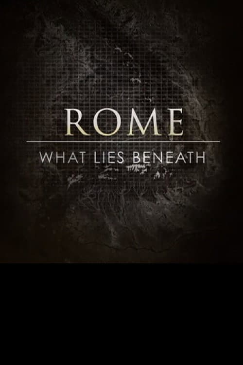 Poster for Rome: What Lies Beneath