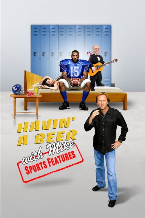 Poster for Havin' a Beer with Mike - Sports Features