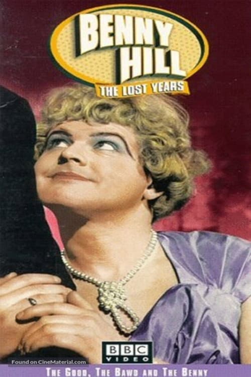Poster for Benny Hill: The Lost Years - The Good, the Bawd and the Benny
