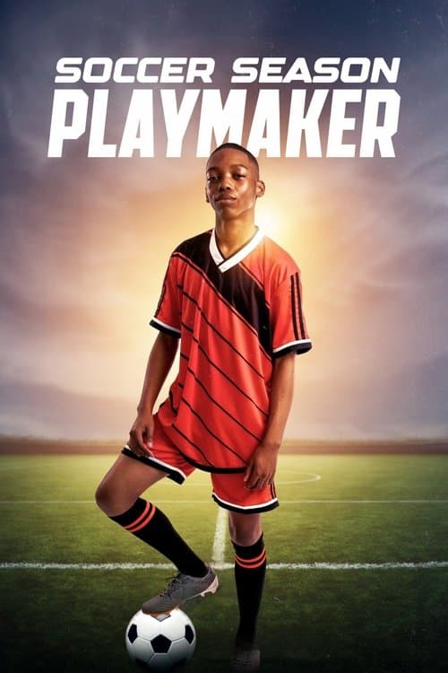Poster for Soccer Season: Playmaker
