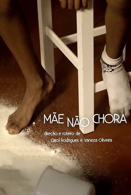 Poster for Mãe não chora