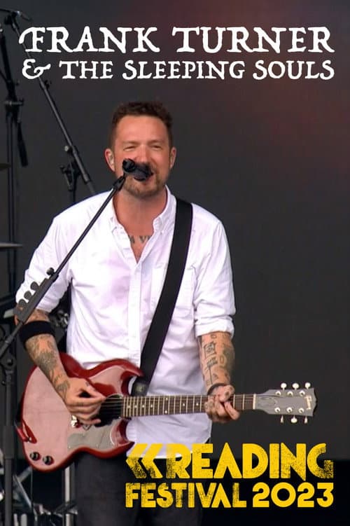 Poster for Frank Turner & The Sleeping Souls: Reading Festival 2023