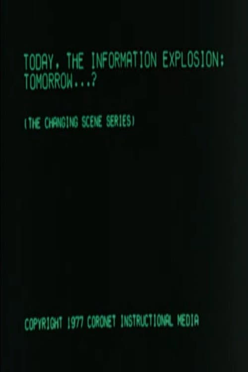 Poster for Today, the Information Explosion: Tomorrow...?