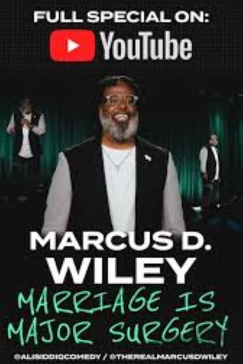 Poster for Marcus D. Wiley: Marriage Is Major Surgery